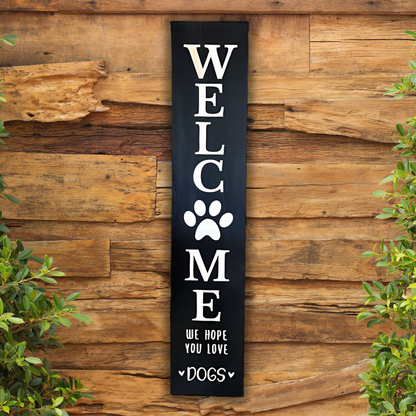 We Hope You Love Dogs Front Porch Sign - Custom Dog Sign - Welcome Sign - Customized carved wooden sign for home decor or gift.